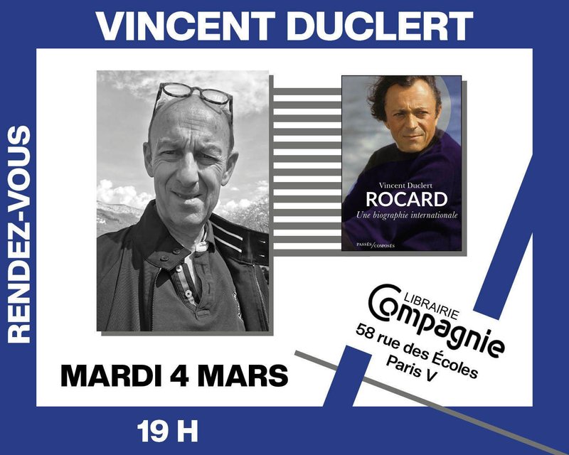 Biographie : Vincent Duclert présente « Rocard, Une biographie internationale »