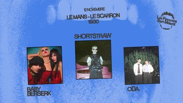 Baby Berserk + shortstraw. | Le Scarron • Le Mans