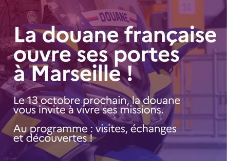 Journées Portes Ouvertes de la Douane à Marseille