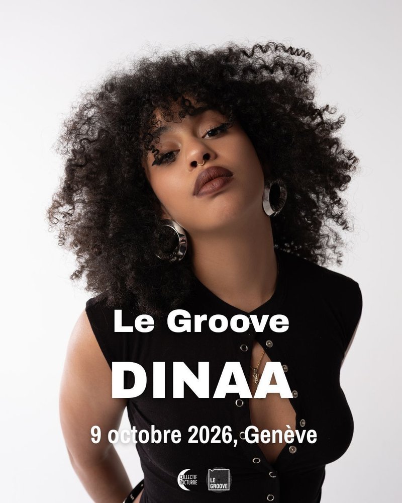 Dinaa @Le Groove à Genève