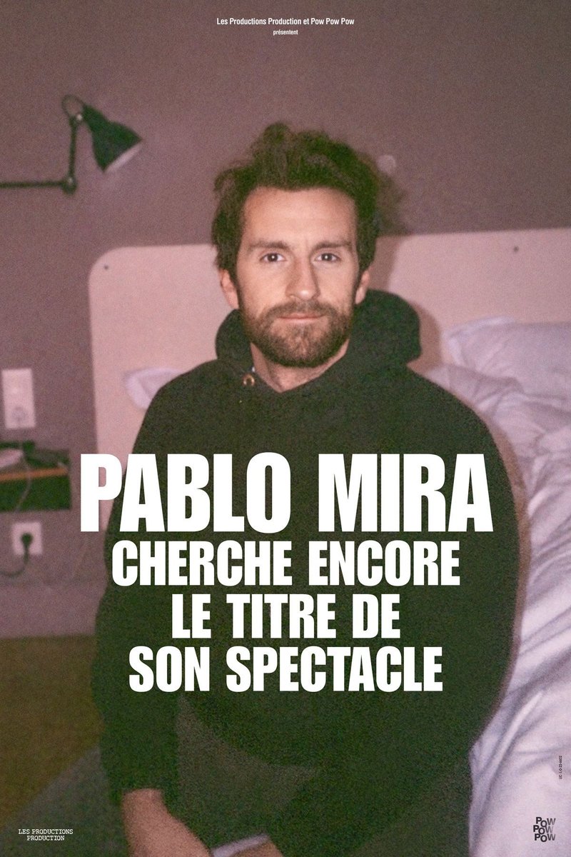 PABLO MIRA - Cherche encore le titre de son spectacle