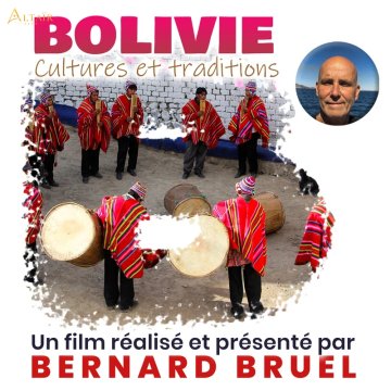 Ciné conférence exploration voyage : BOLIVIE Cultures et Traditions