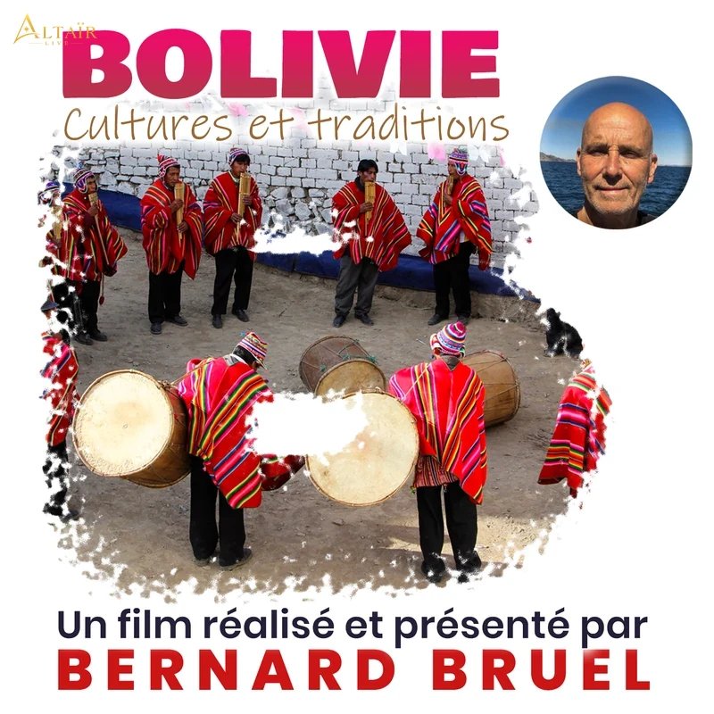 Ciné conférence exploration voyage : BOLIVIE Cultures et Traditions