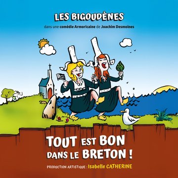 Tout est bon dans le Breton ! - Comédie