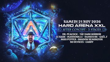 [Hard Arena XXL] : 23h - 05h30, Après le concert, 3 Stages.