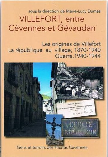 PRÉSENTATION DU TOME 3 « VILLEFORT, ENTRE CÉVENNES ET GÉVAUDAN »