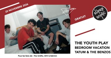 The Youth Play • Bedroom Vacation • Tatum & The Benzos