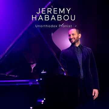 Jeremy Hababou - Unorthodox Pianist