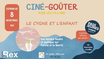 CINÉ-GOÛTER "LE CYGNE ET L'ENFANT"