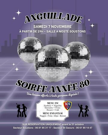 Anguillade et soirée Années 80