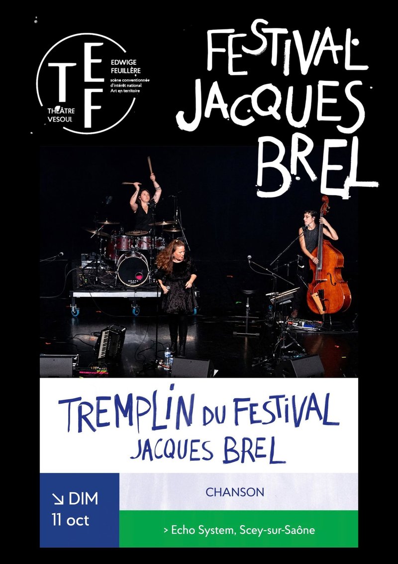 TREMPLIN DU FESTIVAL JACQUES BREL