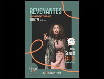 Revenantes, Théatre par La méchante compagnie