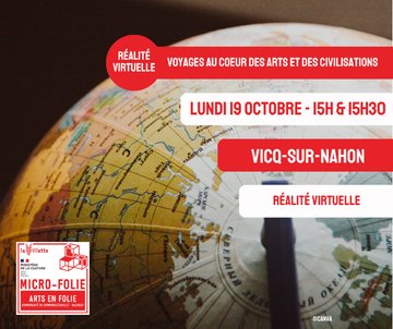 Micro-Folie : Voyages au coeur des arts et des civilisations