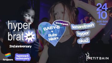 Hyperbrat xxl 2nd anniversary : special guest Ruby Nikara