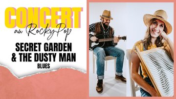 Secret Garden & The Dusty Man | RockyPop Grenoble