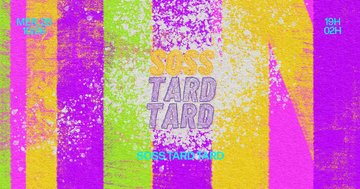 SOSS TARD TARD