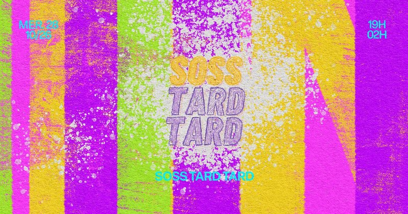 SOSS TARD TARD