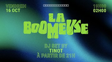 Boomeuse x Tinot