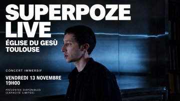 WYLD + SUPERPOZE (LIVE) · ÉGLISE DU GESÙ, TOULOUSE