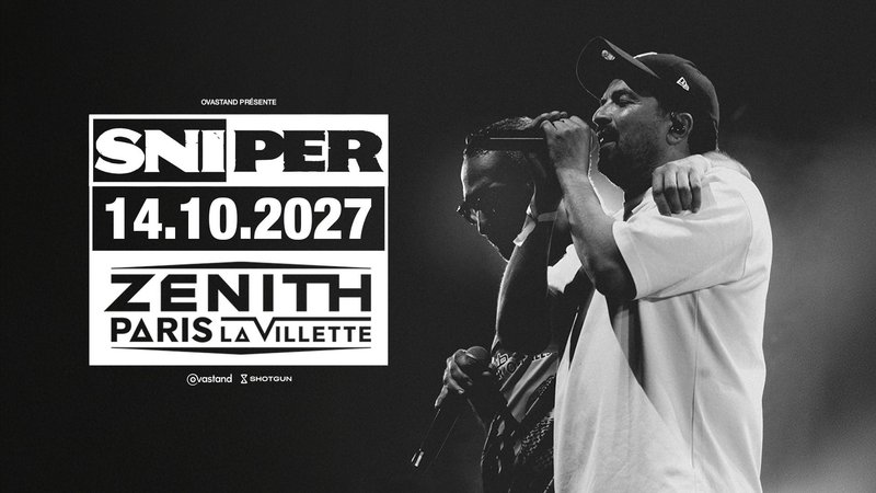 Sniper - Zénith Paris – La Villette
