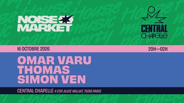 Noise Market — Central Chapelle