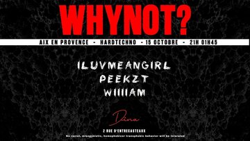 WHYNOT? : ILUVMEANGIRL - PEEKZT - WIllIAM
