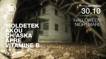 HALLOWEEN NIGHTMARE // MOLDETEK - AKOU - CH'ASKA - ÂPRE