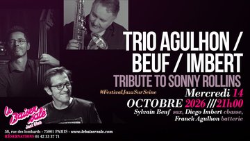 Jazz Trio · Agulhon/Beuf/Imbert · Tribute to Sonny Rollins