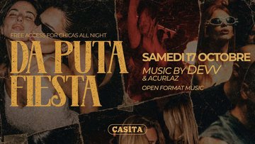 SAMEDI 17 OCTOBRE - DA PUTA FIESTA