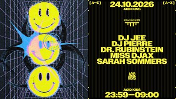 ACID KISS : DJ PIERRE, MISS DJAX, DR RUBINSTEIN & more