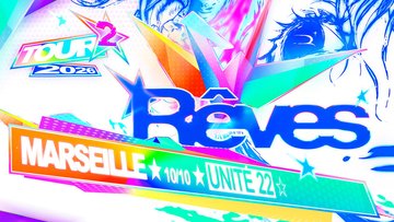 RÊVES TOUR x UNITÉ.22 (MARSEILLE)
