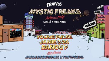 Frappé records x Obe Lyon - Mystic Freaks release party