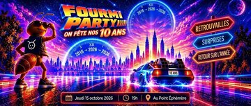 La FourmiParty des 10 ans de La Fourmilière !