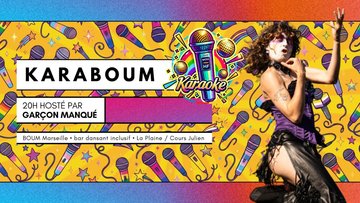 KARABOUM ! KARAOKÉ HOSTÉ PAR Garçon Manqué