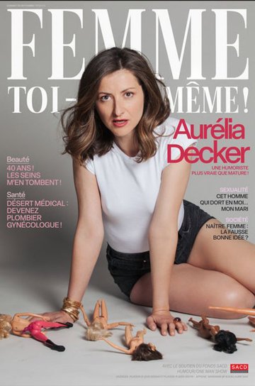Aurélia Decker dans Femme toi-même !