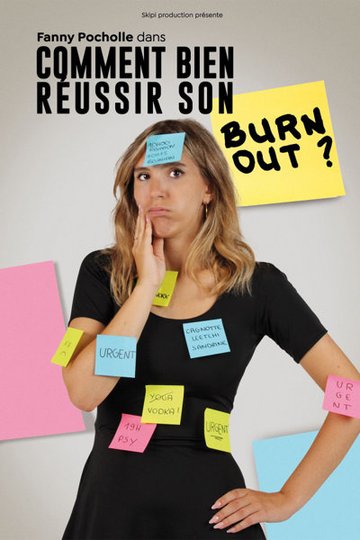 Comment bien réussir son burnout