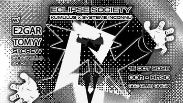 Système Inconnu x Kumulus & E2GAR + TOMYY (Eclipse Society)