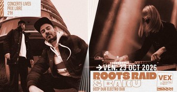 Roots Raid & Bakû