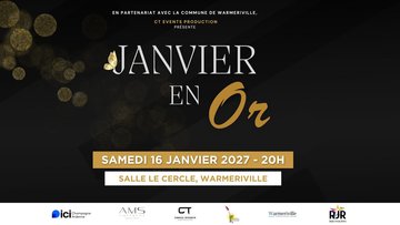 SOIRÉE SPECTACLE - JANVIER EN OR