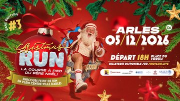 CHRISTMAS RUN ARLES 2026 – 3ᵉ ÉDITION !