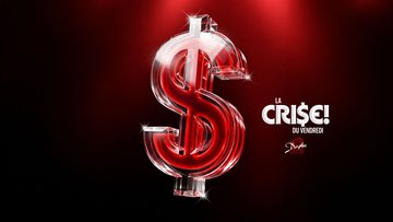 LA CRISE ! DU VENDREDI 09.10