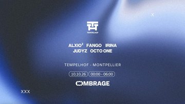 OMBRAGE X TEMPELHOF : Fango, Irina, and more...