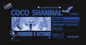 Coco Shannal • Halloween edition / Guest GOLIATH