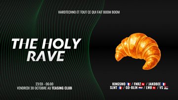 The Holy Rave #34 - Besançon