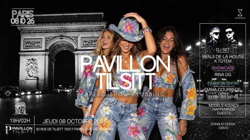 PAVILLON TILSITT PARIS || FASHION SHOW / APERO & CLUBBING