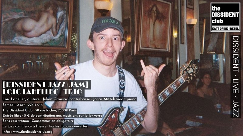 [DISSIDENT JAZZ+JAM] Loic | Trio