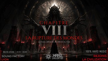 HARD CIVILIZATION CHAP.VIII - LA RUPTURE DES MONDES