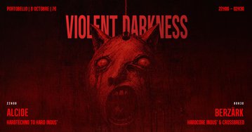VIOLENT DARKNESS - Alcide & Berzärk - 08/10 au Portobello