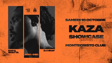 KAZA SHOWCASE EXCLUSIF AT MONTECRISTO CLUB ANCERVILLE 10.10