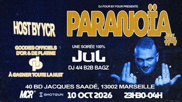 PARANOÏA #4 - SOIRÉE 100% JUL